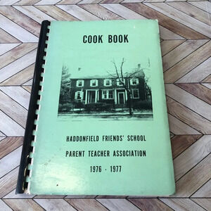 Vintage 70s School Cookbook "Haddonfield Friends' School Parent Teacher Assoc."